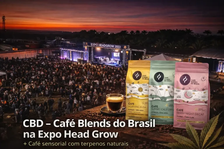 Café Blends do Brasil na Expo Head Grow: Cafés Especiais com Terpenos Naturais